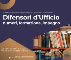 DIFENSORI D’UFFICIO A ROMA: NUMERI, FORMAZIONE, IMPEGNO